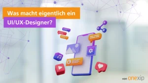 was-macht-eigentlich-ein-ui-ux-designer